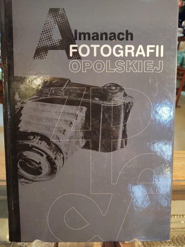 Książka Almanach Fotografii Opolskiej