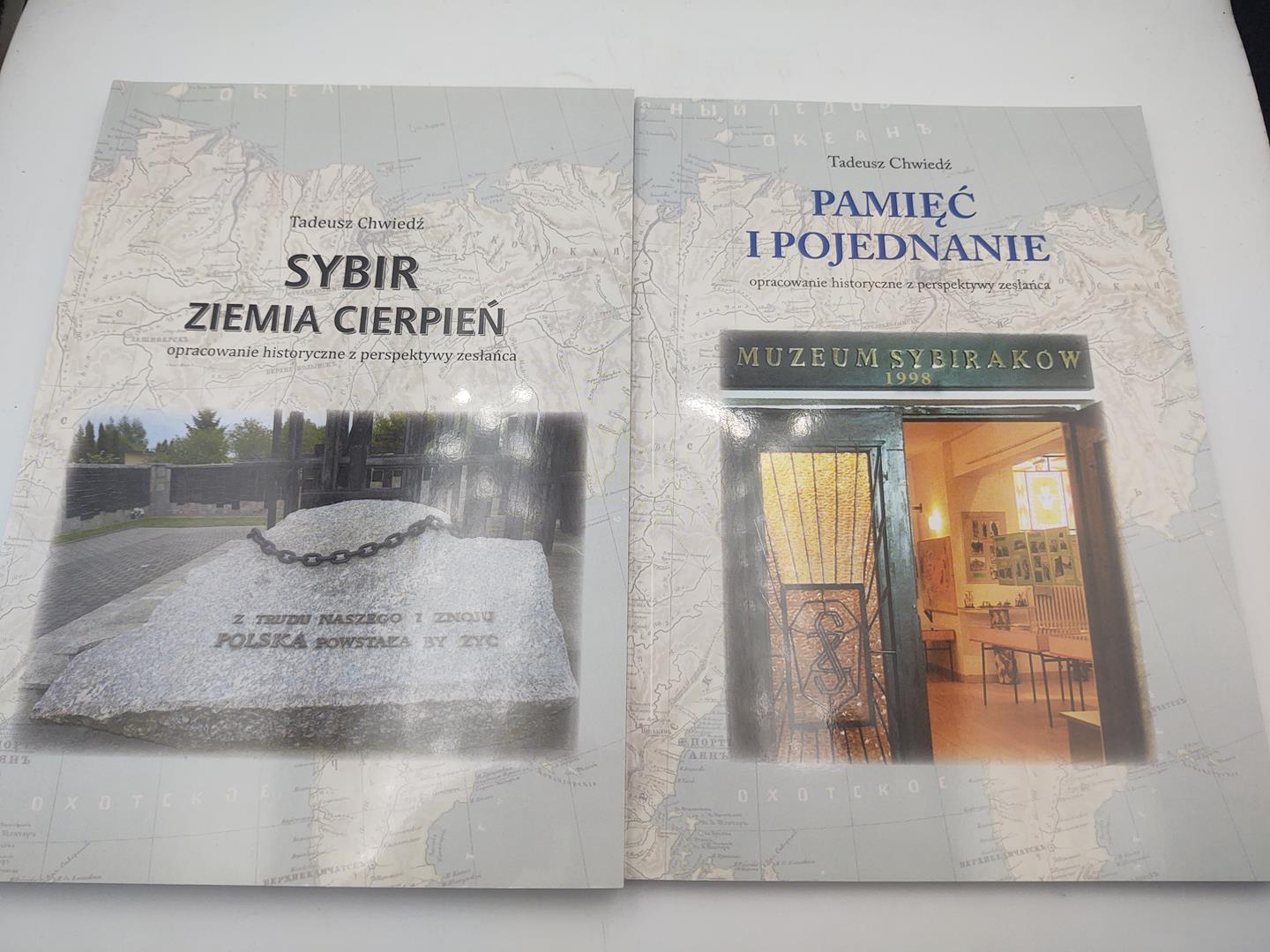 Zestaw książek: Tadeusz Chwiedź "Sybir. Ziemia cierpień", "Pamięć i pojednanie"