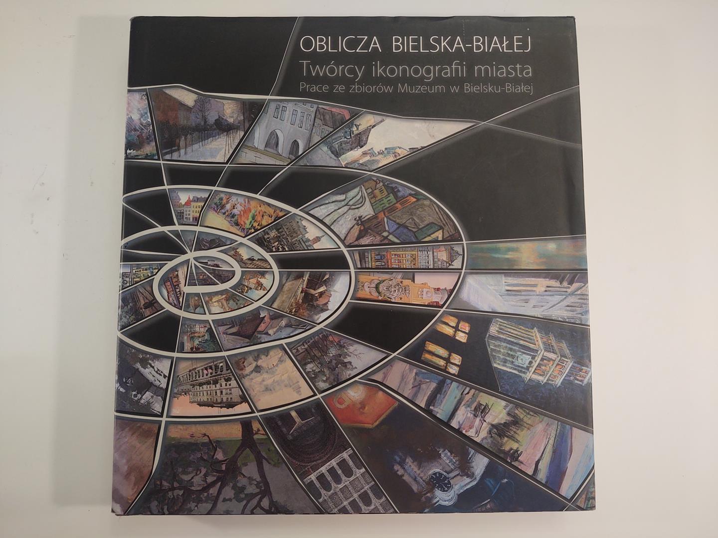 Książka "Oblicza Bielska-Białej", 2010 r.