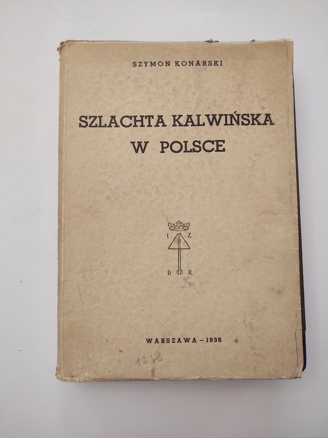 Książka "Szlachta kalwińska w Polsce" Szymon Konarski, Warszawa 1936 r.
