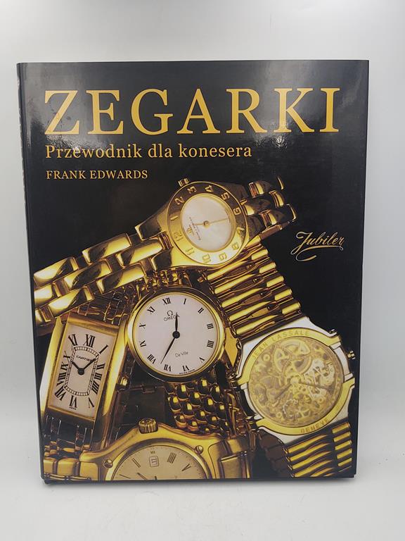 Książka "Zegarki. Przewodnik dla konesera" Frank Edwards, 1997 r.