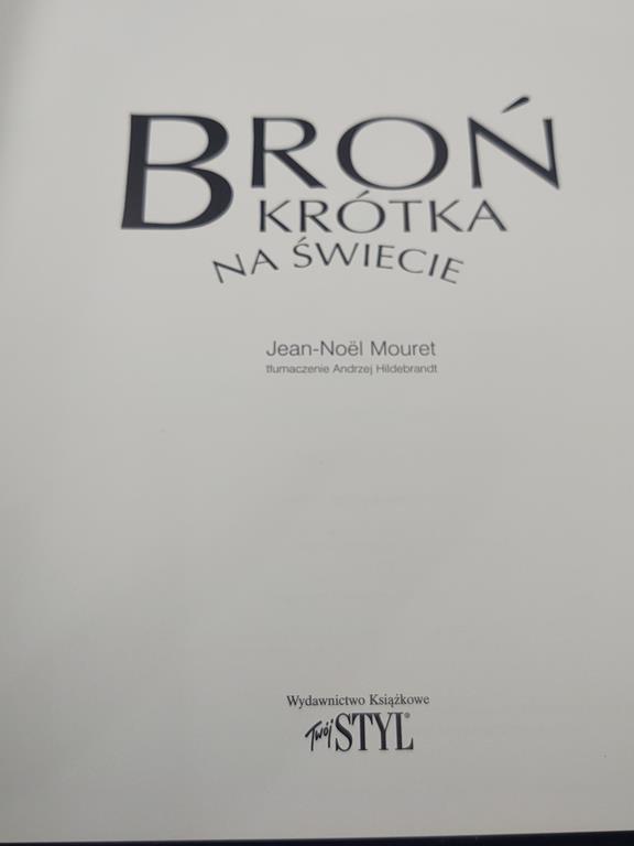 Książka "Broń krótka na świecie" Jean-Noel Mouret, 1998 r.