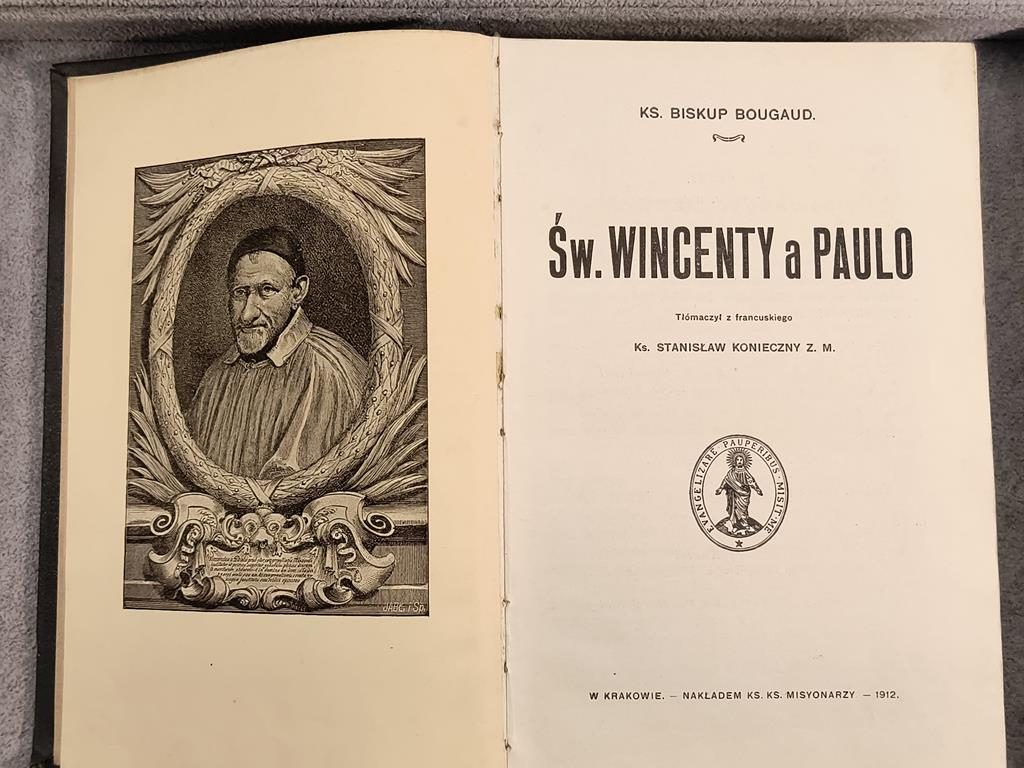 Książka "Św. Wincenty a Paulo" Ks. Biskup Bougaud, tł. Ks. Stanisław Konieczny; 1912 r.