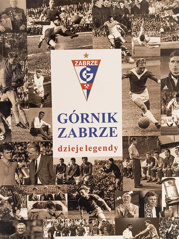 Książka "Górnik Zabrze - dzieje legendy, 1948-2018"