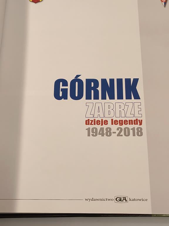 Książka "Górnik Zabrze - dzieje legendy, 1948-2018"