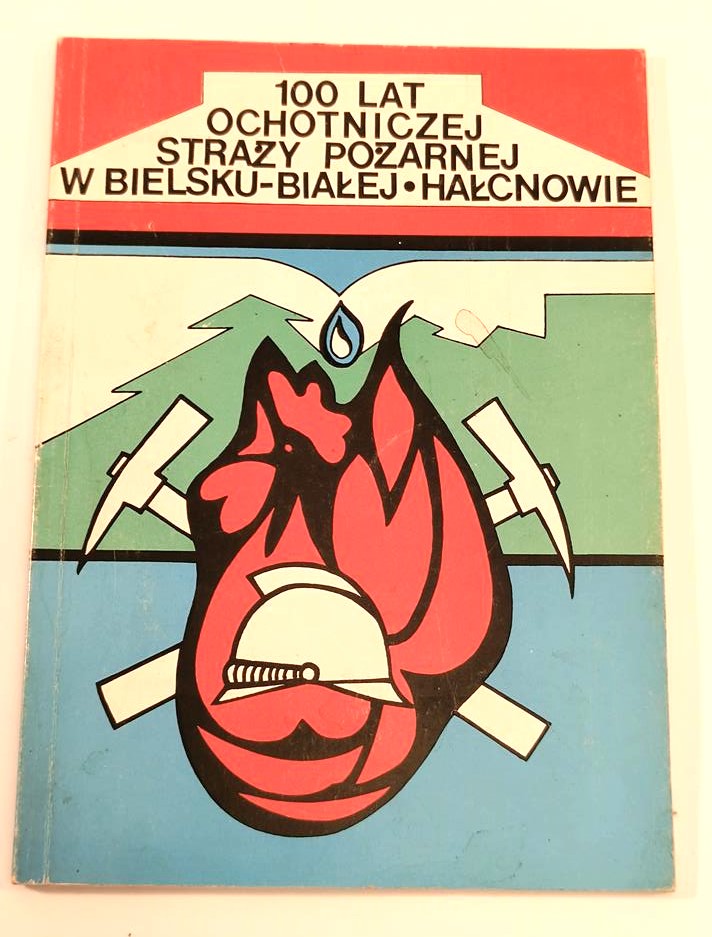 Książka "100 lat Ochotniczej Straży Pożarnej w Bielsku-Białej Hałcnowie, 1894-1994"