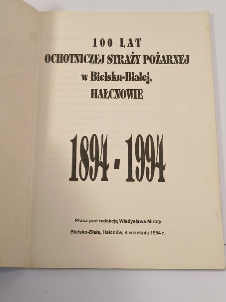 Książka "100 lat Ochotniczej Straży Pożarnej w Bielsku-Białej Hałcnowie, 1894-1994"