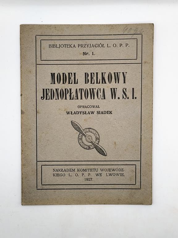 Książka "Model belkowy jednopłatowca W.S.I." Władysław Siadek, 1927 r.