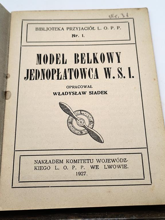 Książka "Model belkowy jednopłatowca W.S.I." Władysław Siadek, 1927 r.