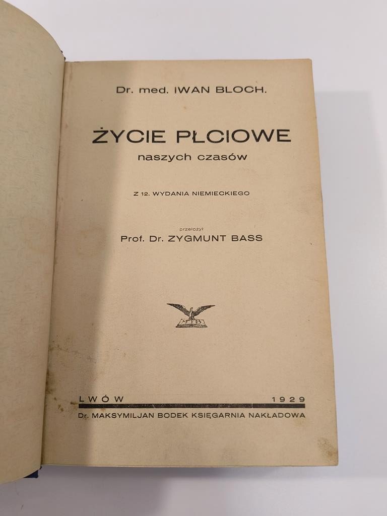 Książka "Życie płciowe naszych czasów" Dr. med. Iwan Bloch, 1929 r.