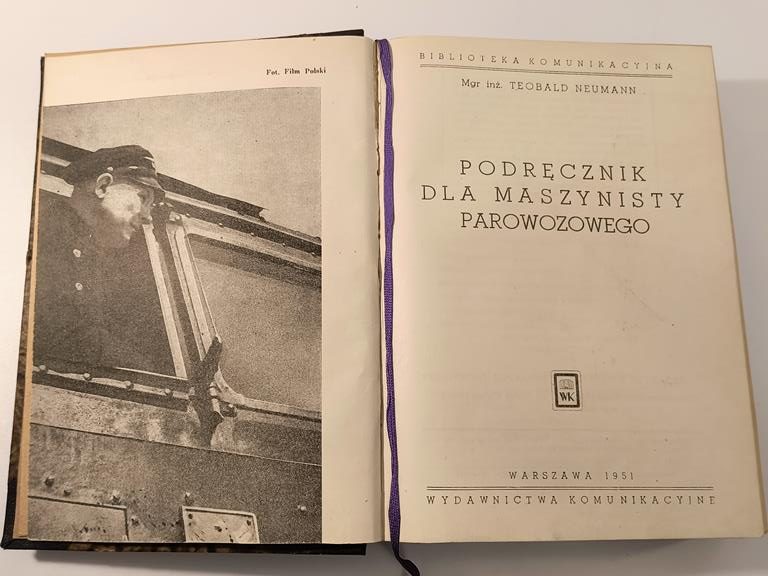 Książka "Podręcznik dla maszynisty parowozowego" mgr inż. Teobald Neumann, 1951 r.