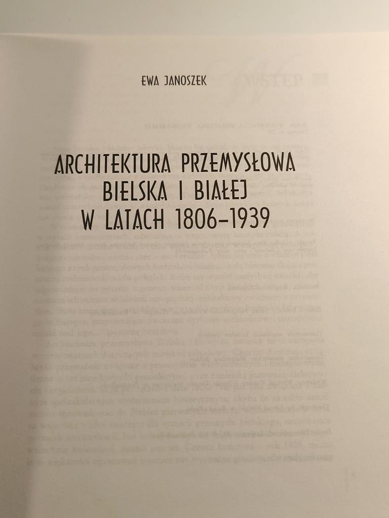 Książka "Architektura przemysłowa Bielska i Białej w latach 1806-1939" Ewa Janoszek