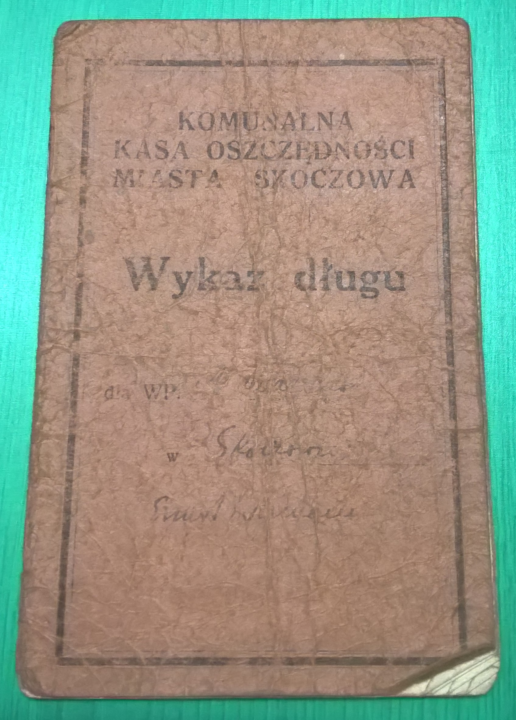 Książeczka - Komunalna Kasa Oszczędności Miasta Skoczowa, Wykaz długu; 1934-1940 r.