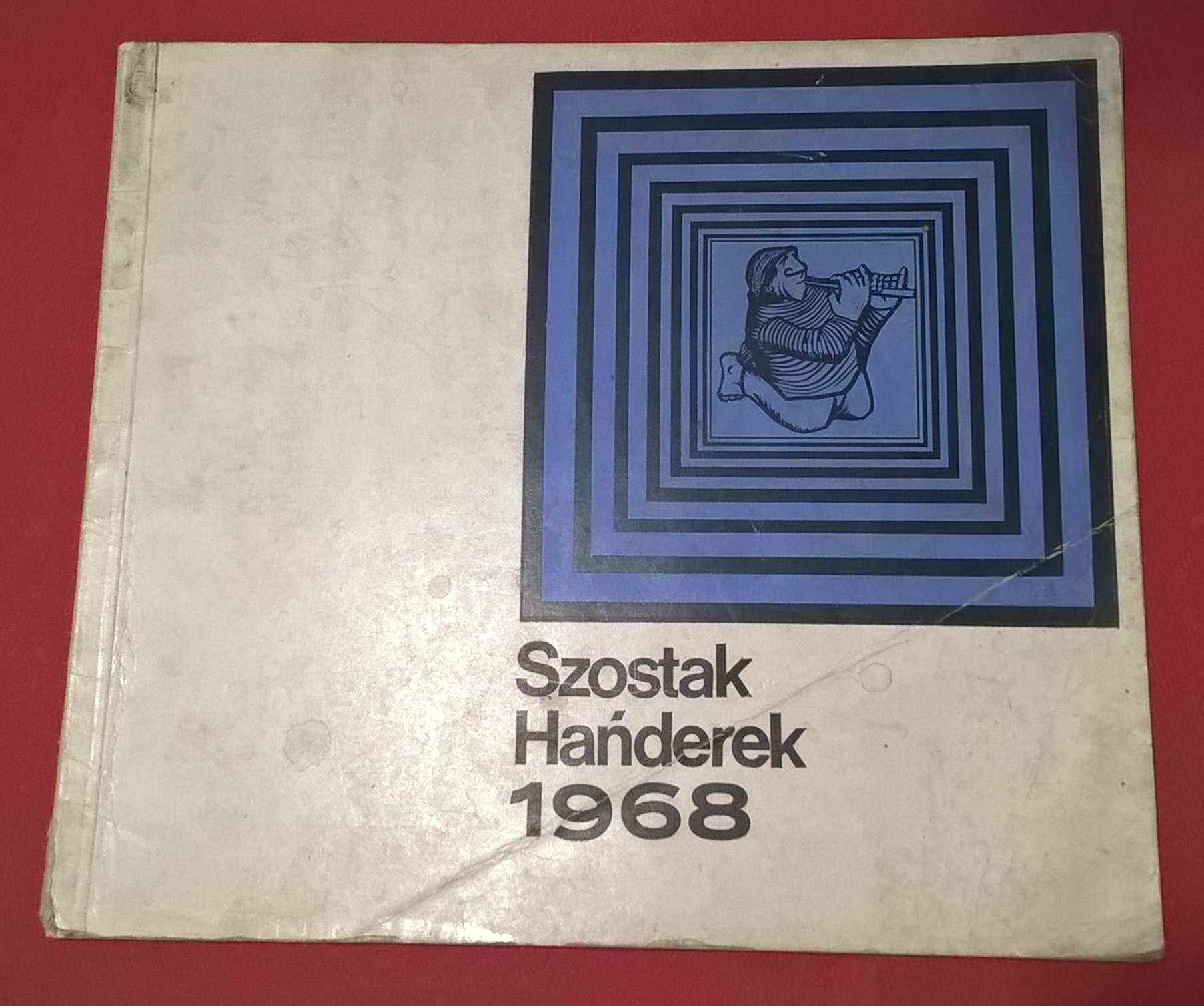 Książka-album "Szostak-Hańderek. Malarstwo, rzeźba, grafika. 1968", wiersze Bolesław Lubosz