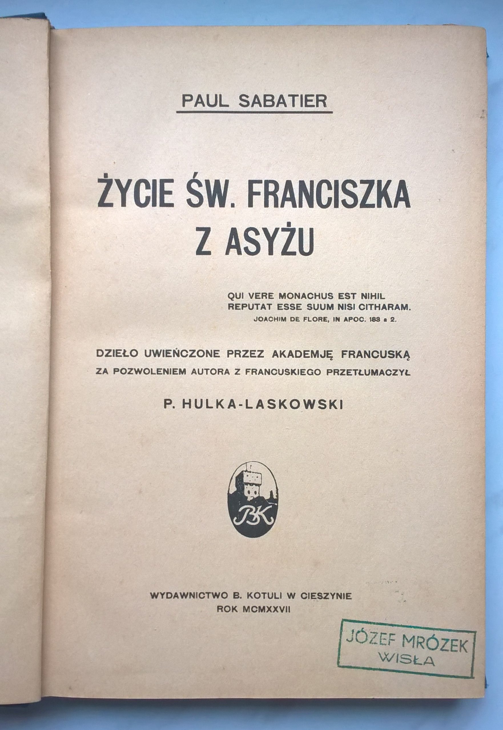 Książka "Życie Św. Franciszka z Asyżu" Paul Sabatier, 1927 r.