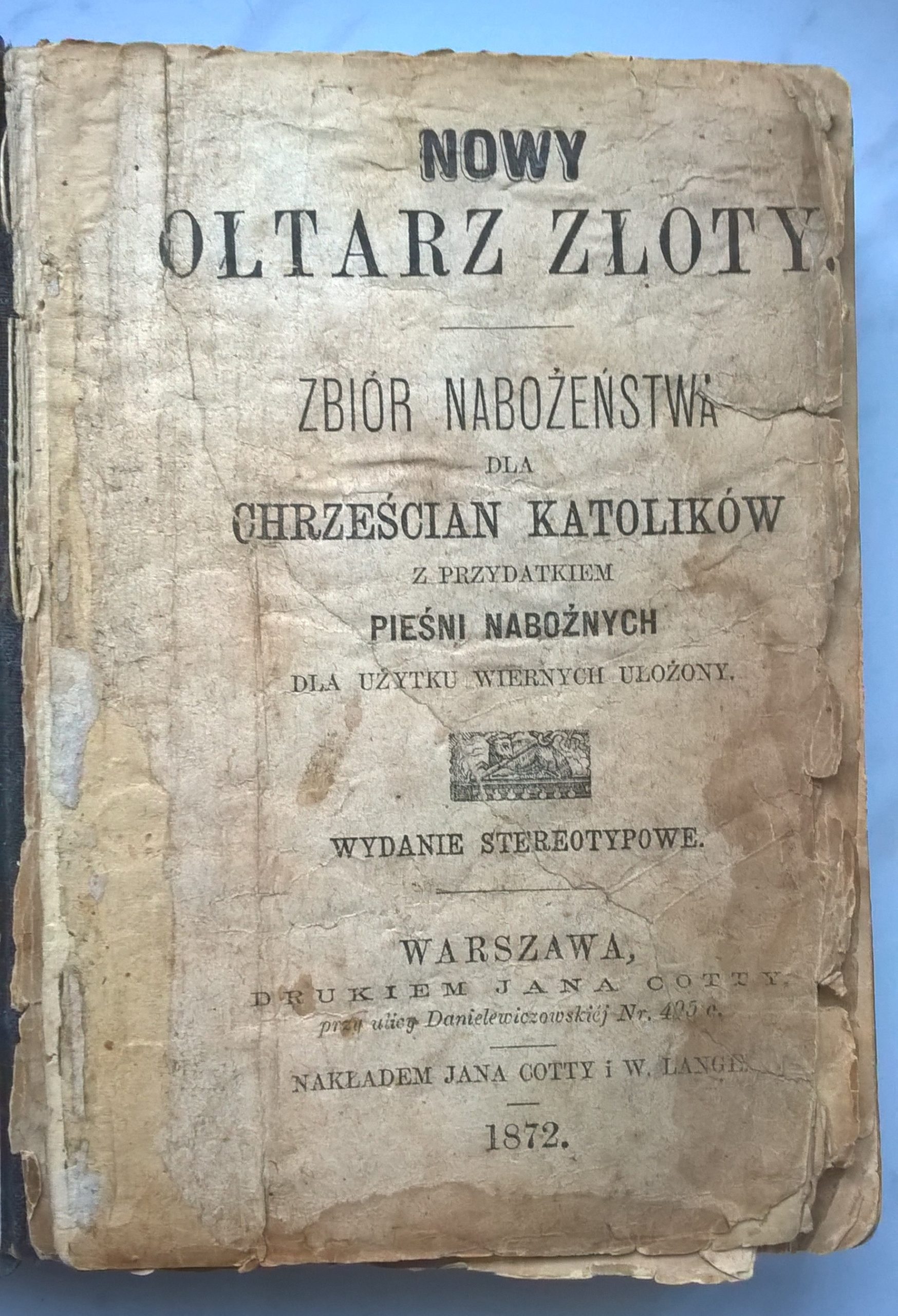 Książeczka "Nowy Ołtarz Złoty. Zbiór nabożeństwa dla chrześcijan katolików", 1872 r.