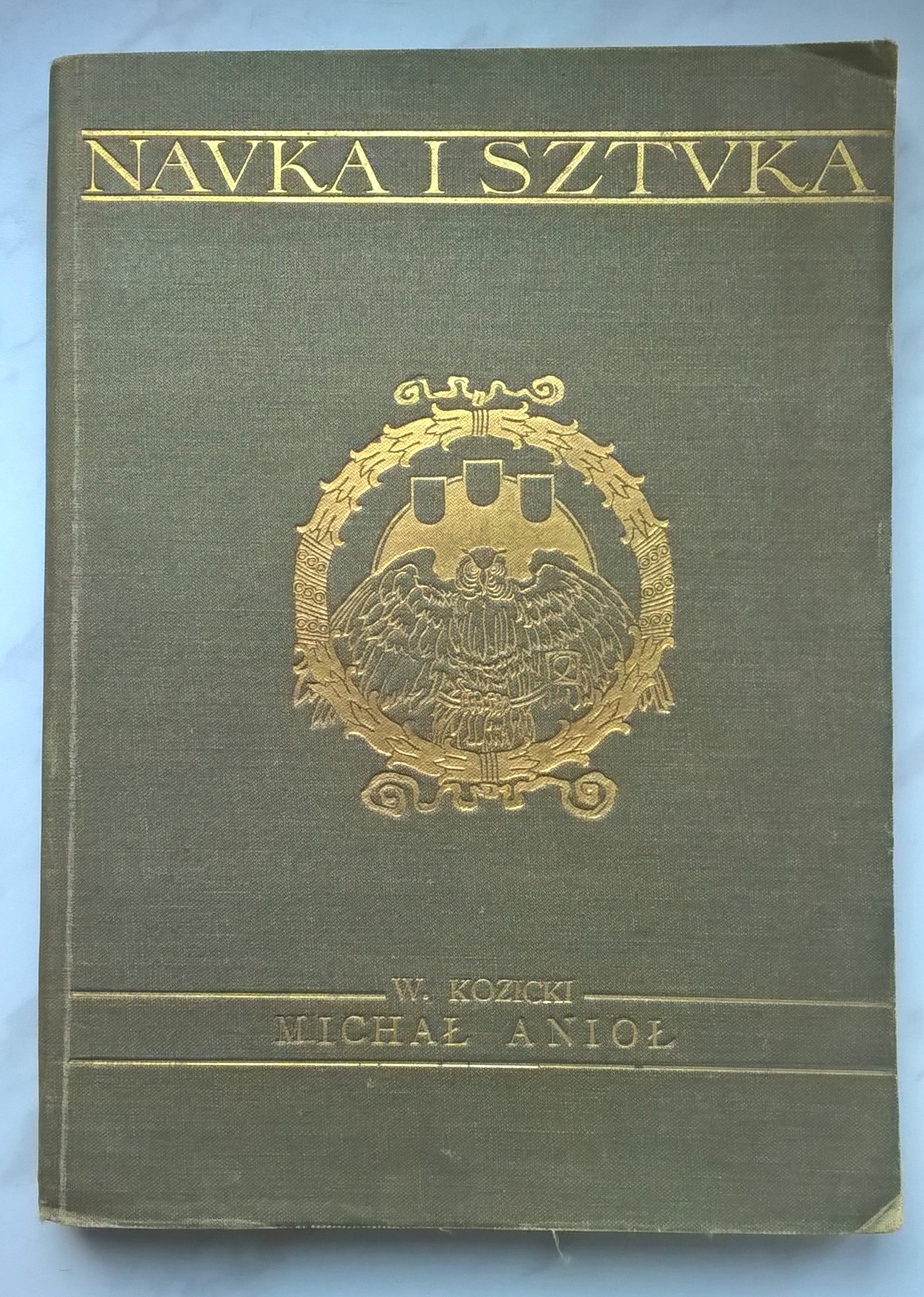 Książka "Michał Anioł" Władysław Kozicki, 1908 r.