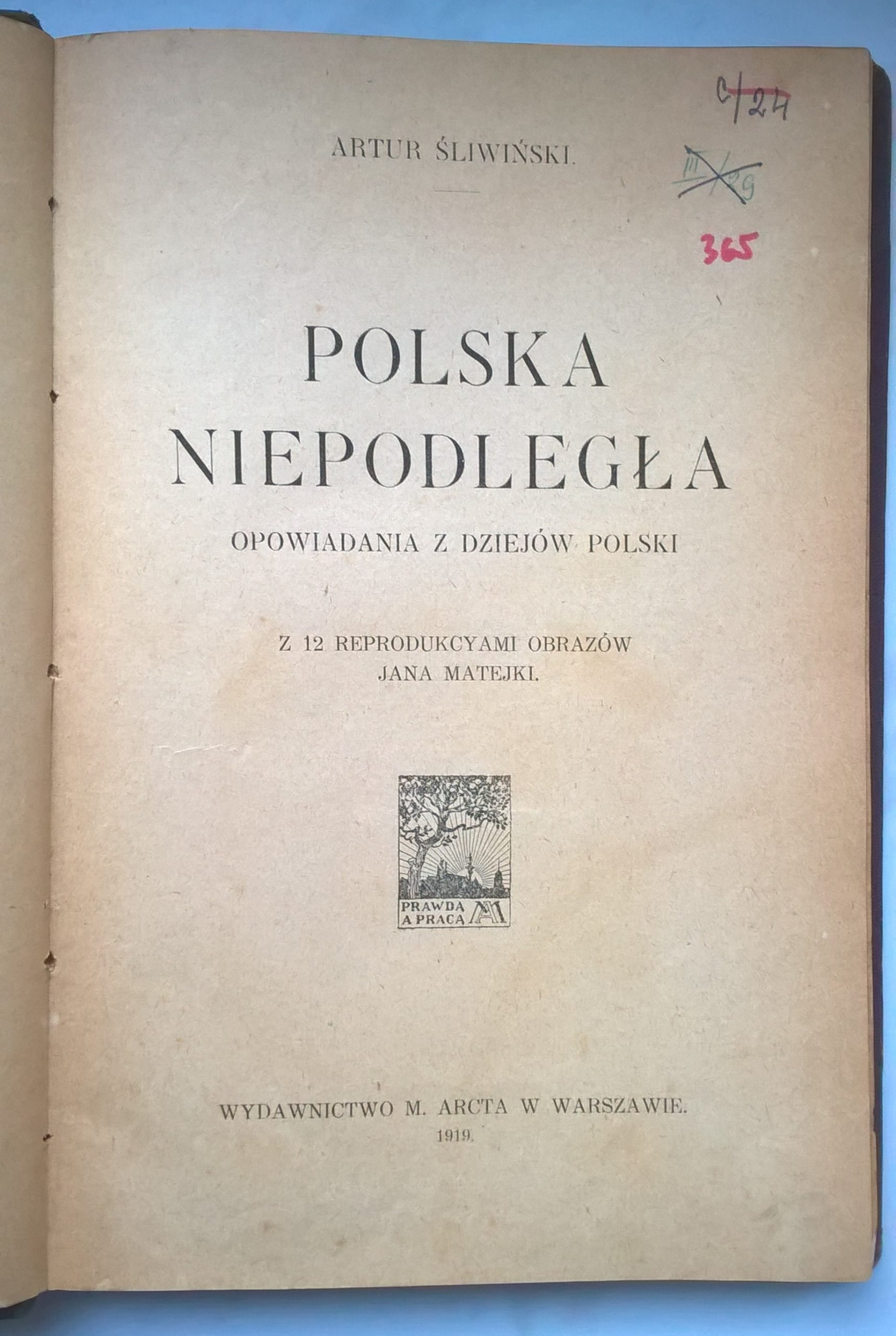 Książka "Polska Niepodległa. Opowiadania z dziejów Polski" Artur Śliwiński, 1919 r.