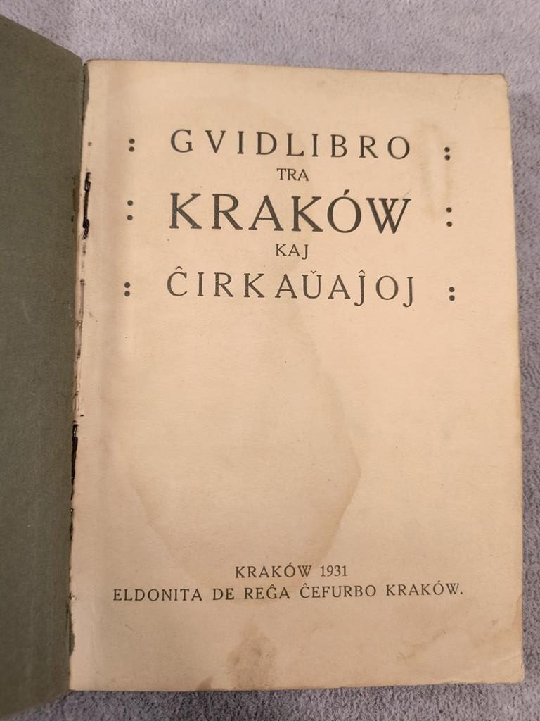 Książka w języku esperanto "Gvidlibro tra Kraków kaj Cirkauajoj" -  Przewodnik po Krakowie i Okolicy, 1931 r.