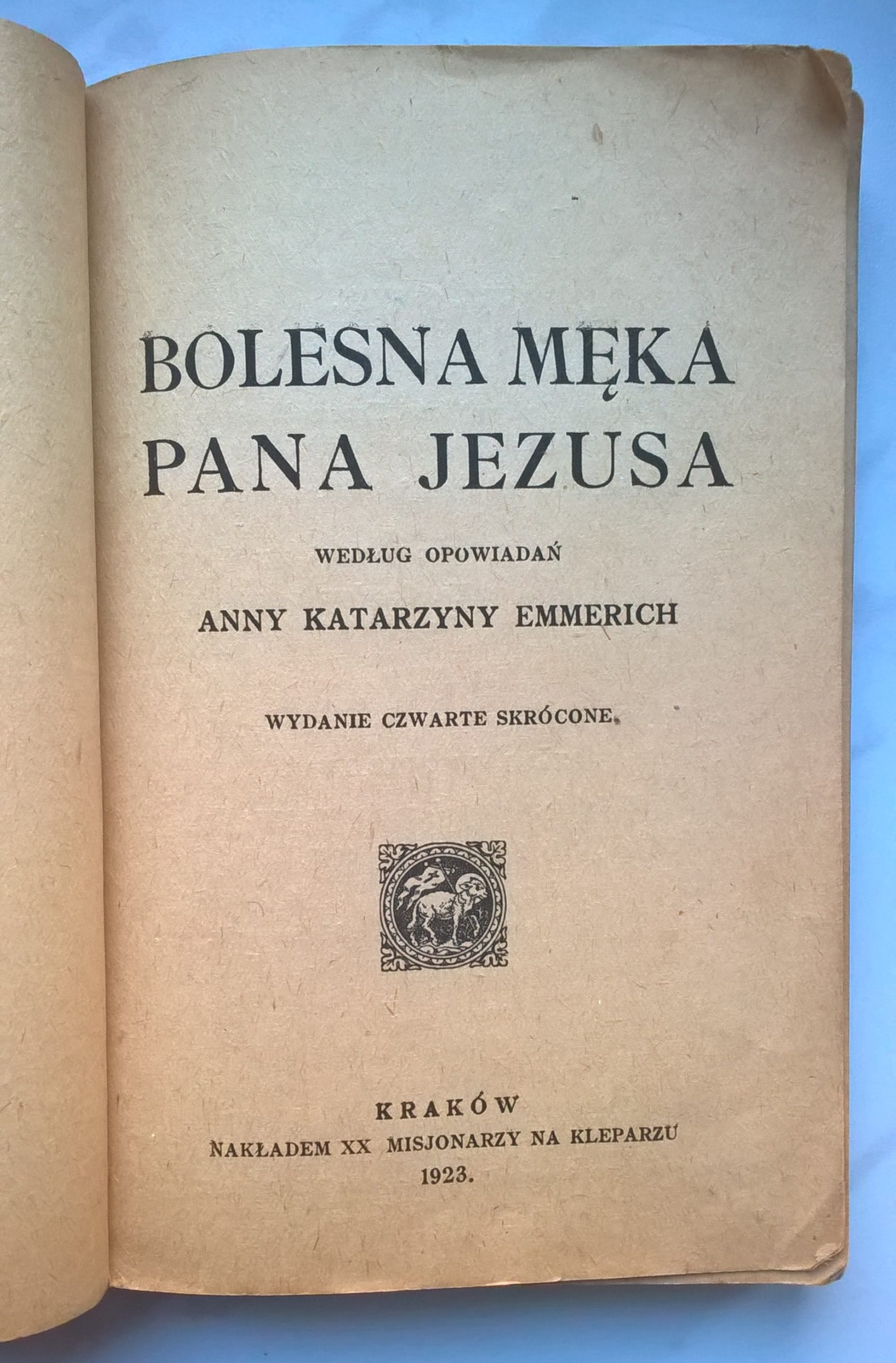 Książeczka "Bolesna Męka Pana Jezusa według opowiadań Anny Katarzyny Emmerich", 1923 r.