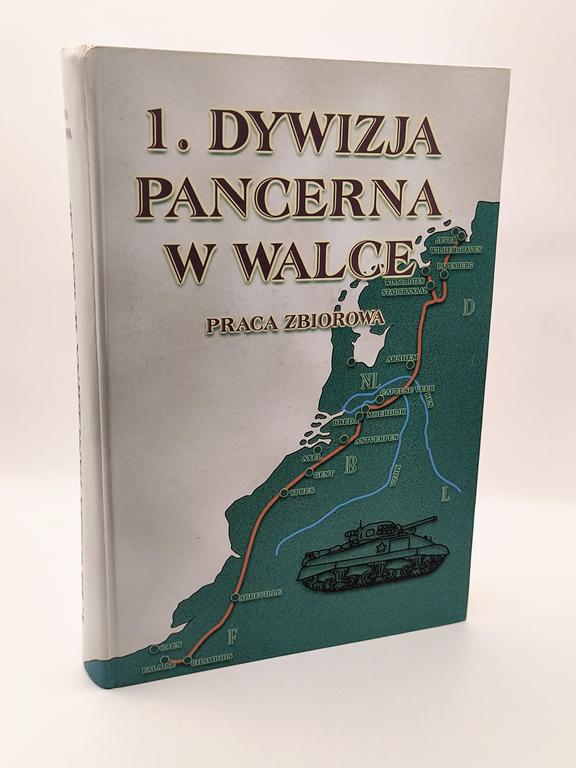 Książka "1 Dywizja Pancerna w walce" - z dedykacją