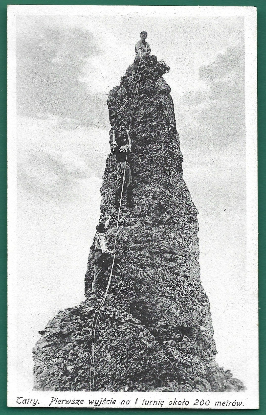 Pocztówka - Tatry. Pierwsze wyjście na I turnię około 200 metrów, 1918 r.