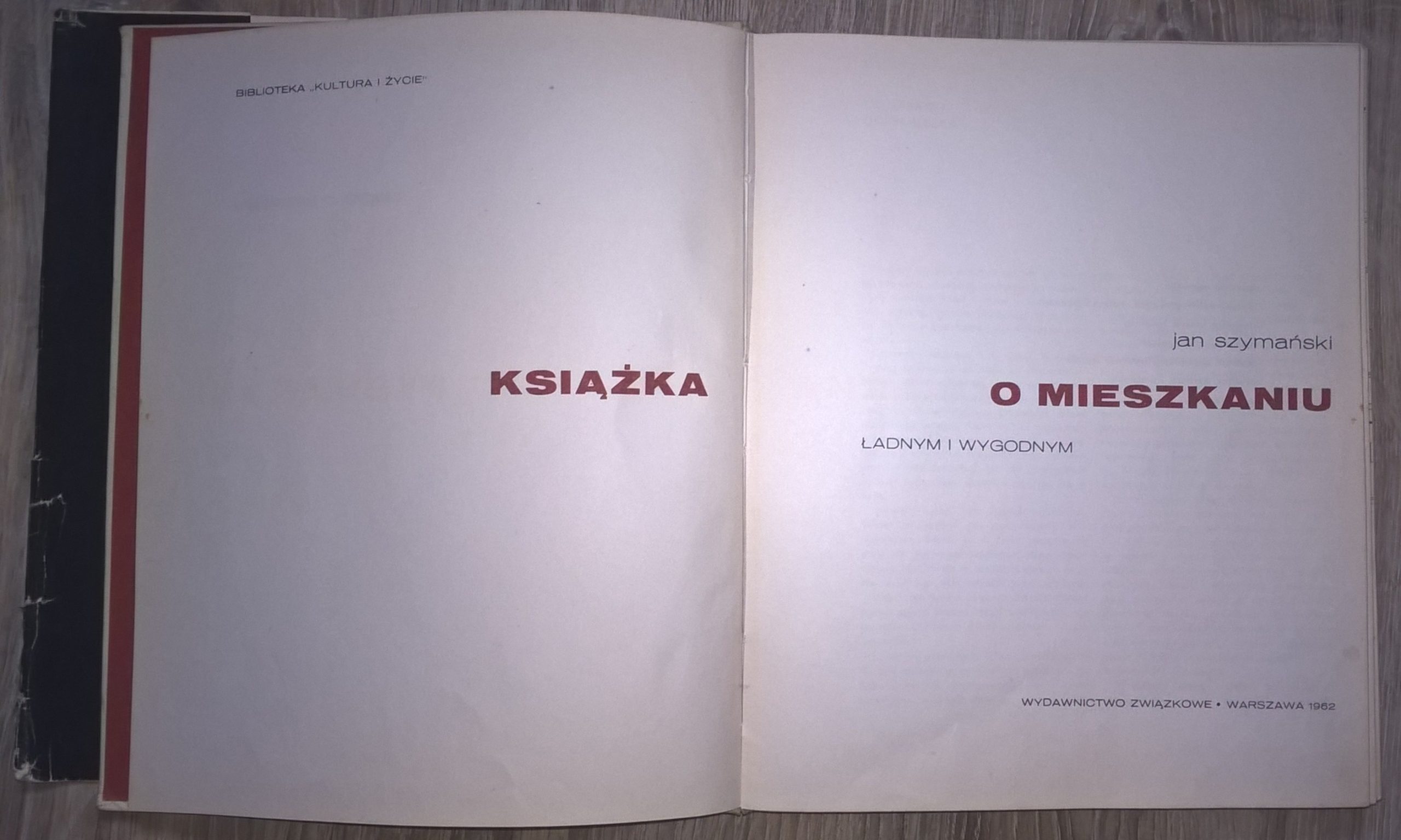 "Książka o mieszkaniu ładnym i wygodnym" Jan Szymański, 1962r.