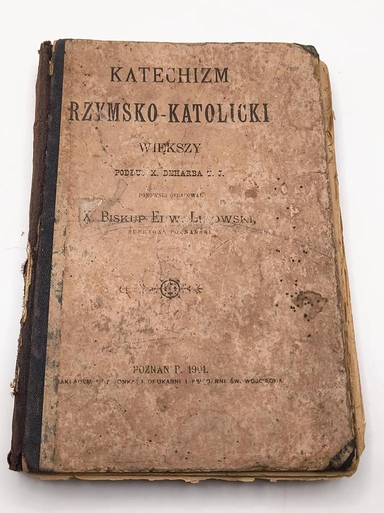 "Katechizm rzymsko-katolicki większy" x. Deharb T. J.