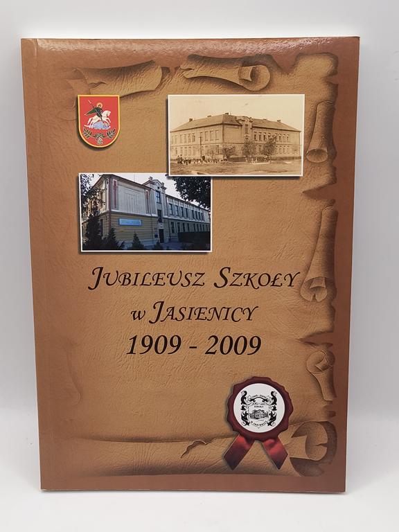 Książka "Jubileusz Szkoły w Jasienicy, 1909-2009"