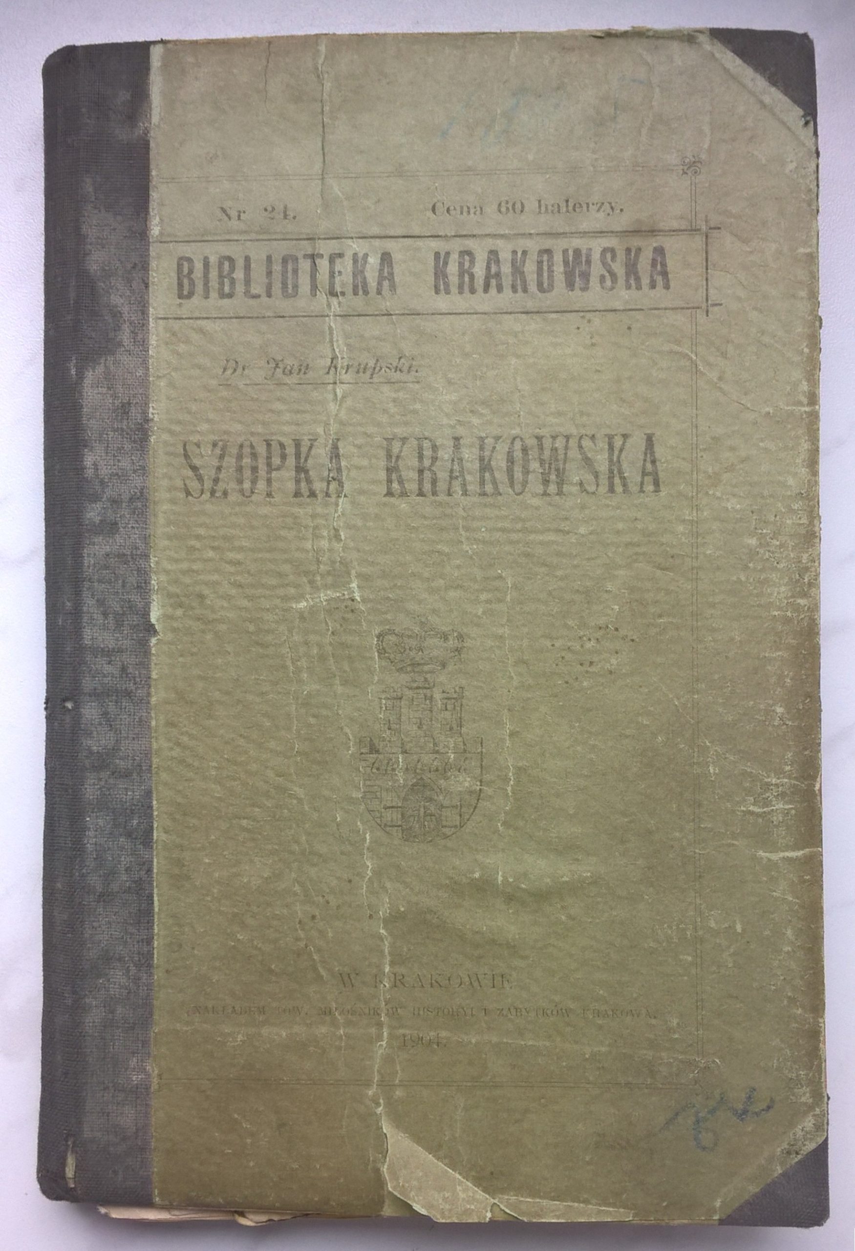 Książka "Szopka  krakowska" dr Jan Krupski, 1904 r.