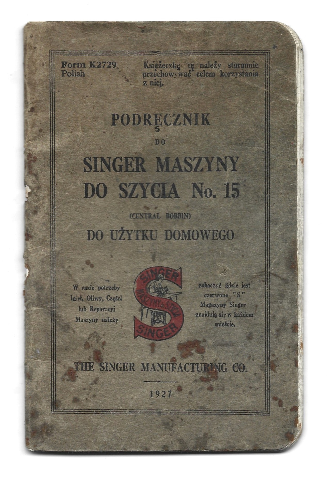 Książeczka "Podręcznik do Singer maszyny do szycia No. 15 - Central Bobbin", 1927 r.