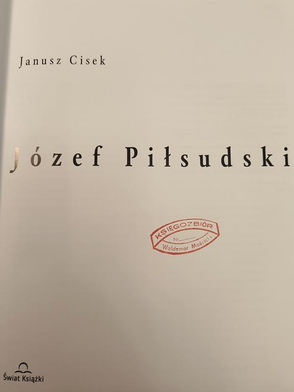 Książka "Piłsudski" Janusz Cisek, 2007 r.