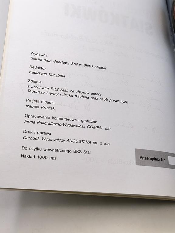 Książka "Pod urokiem Siatkówki czyli 31 sezonów siatkarek BKS STAL Bielsko-Biała w I lidze - Seria A" Aleksander Szendzielorz, 2004 r. - z dedykacją od autora dla Eugeniusza Kulika