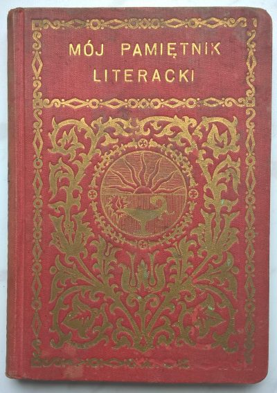 Książka "Mój Pamiętnik Literacki" Józef Weyssenhoff, ok. 1920 r.