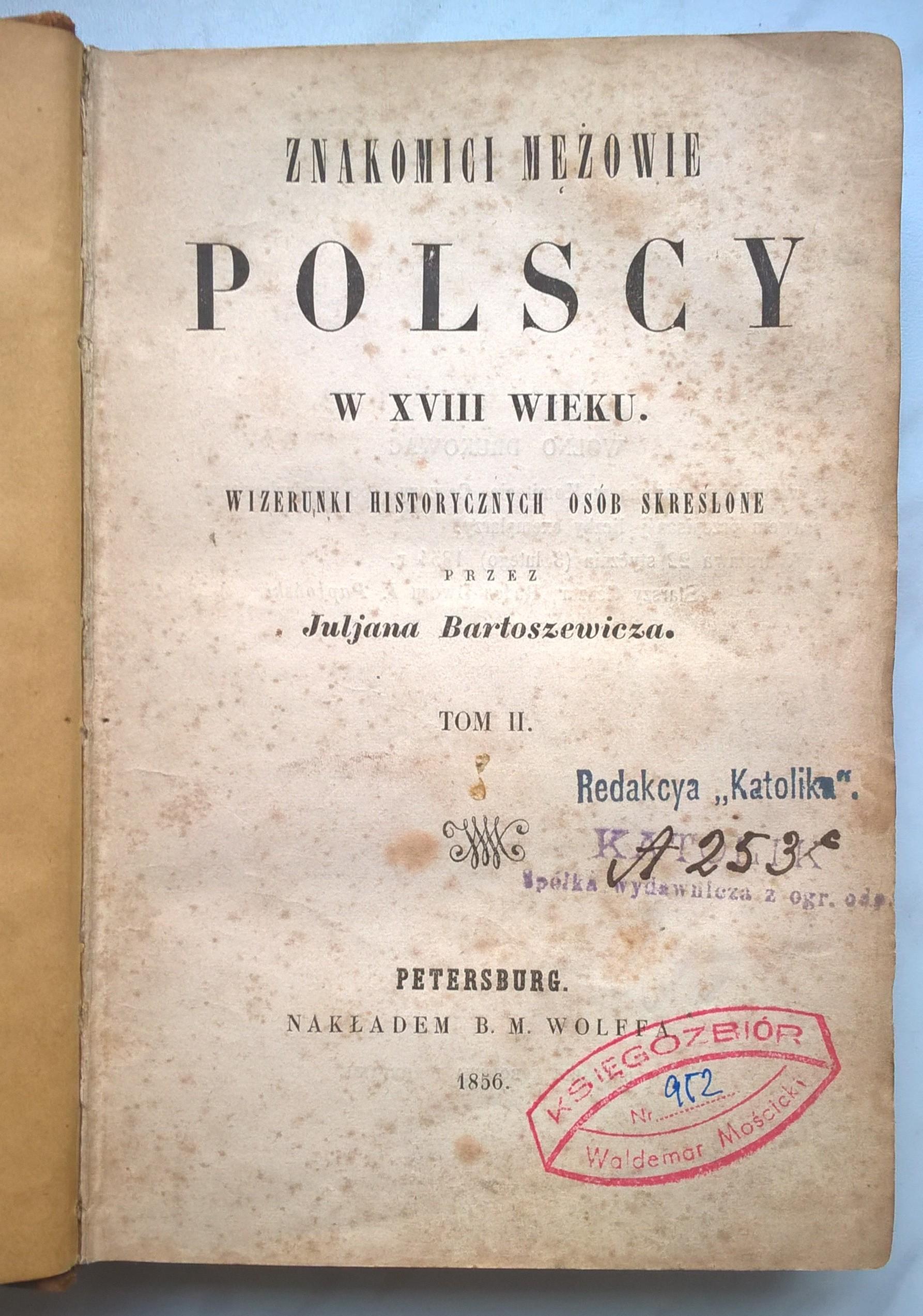 Książka "Znakomici mężowie polscy w XVIII wieku. Wizerunki historycznych osób skreślone przez Juljana Bartoszewicza", 1856 r.