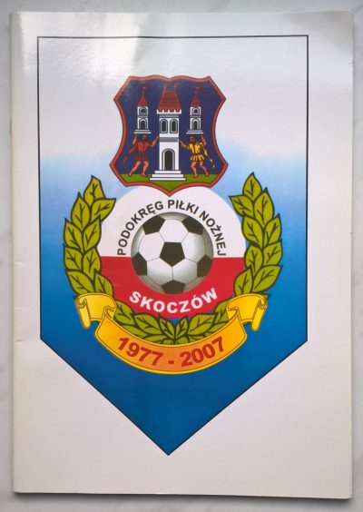 Książeczka - Baskidzki OZPN - Podokręg Piłki Nożnej SKOCZÓW 1977-2007