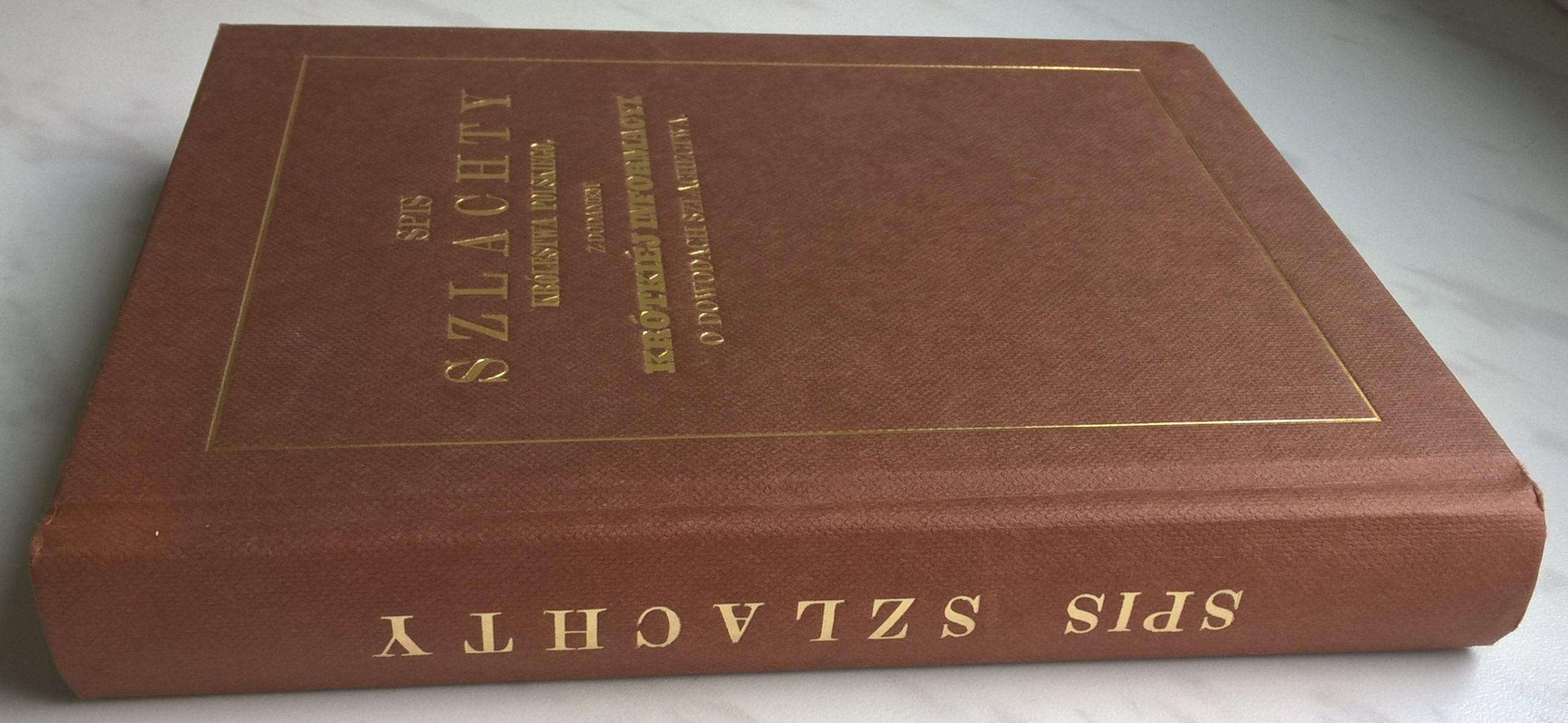 Książka "Spis szlachty Królestwa Polskiego, z dodaniem krótkiej informacyi o dowodach szlachectwa", Warszawa 1851 r. - reprint z 1991r.