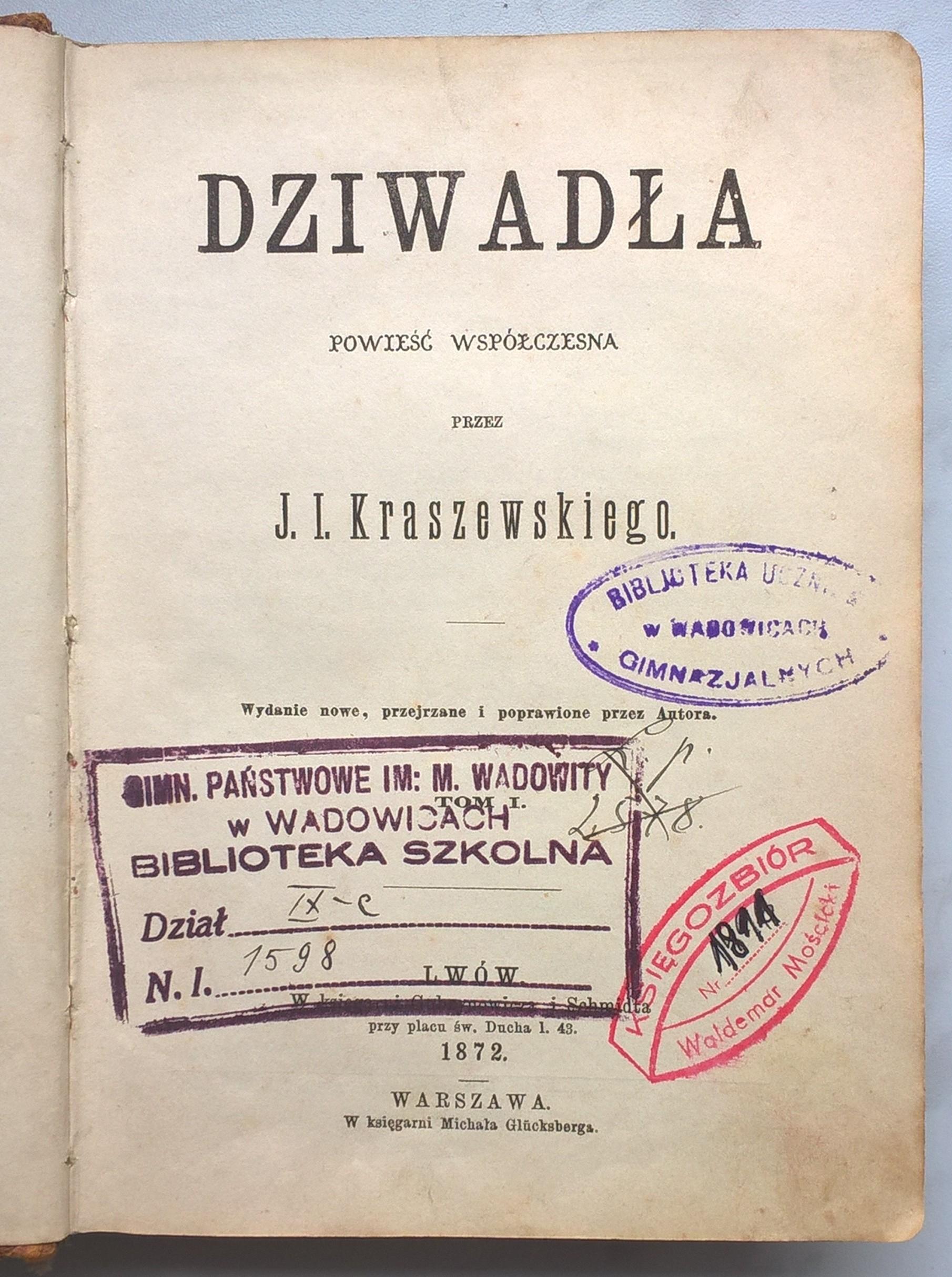 Książka - Zbiór powieści J. I. Kraszewskiego: "Dziwadła" oraz "Ostrożnie z ogniem", 1872 r.