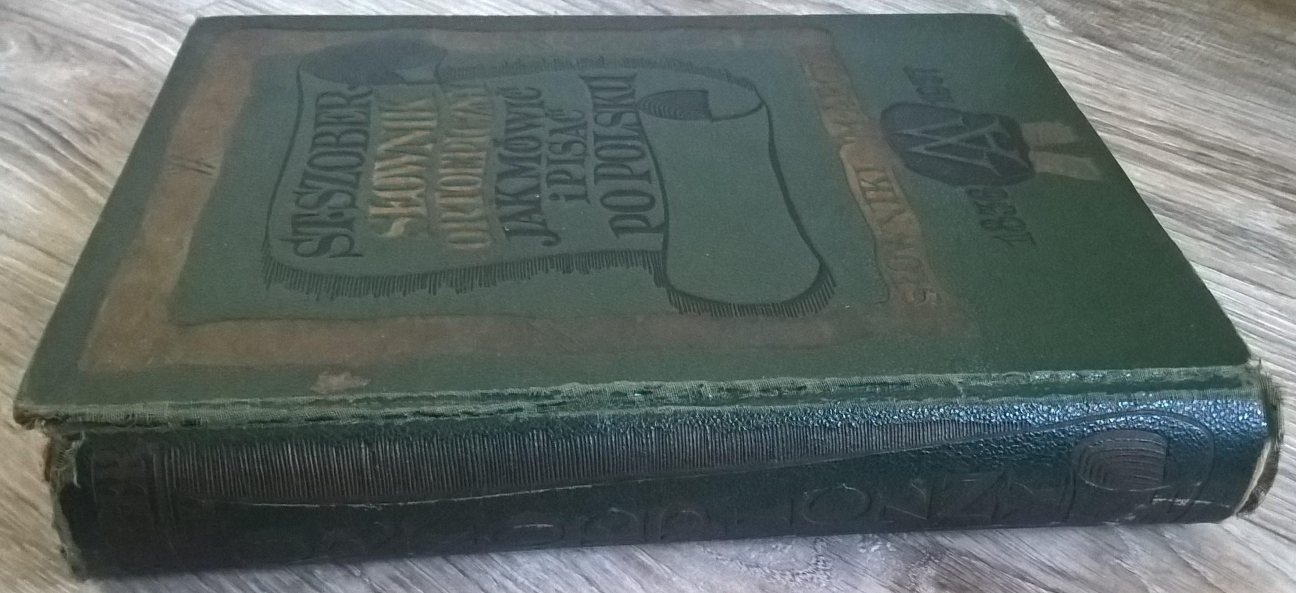 "Słownik ortoepiczny - Jak mówić i pisać po polsku" Stanisław Szober, 1937 r.