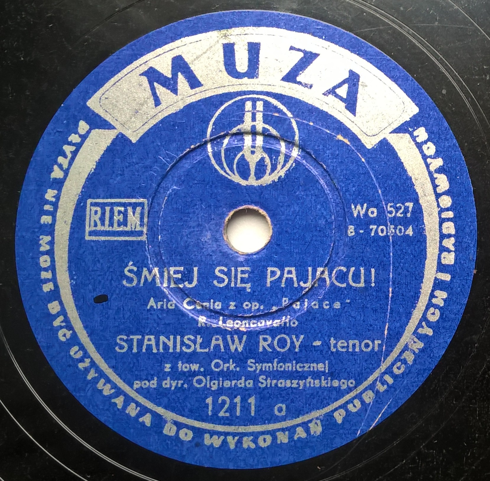 Płyta szelakowa Muza - arie: "Śmiej się Pajacu" oraz "Czy Ty mnie kochasz" - śpiewa Stanisław Roy