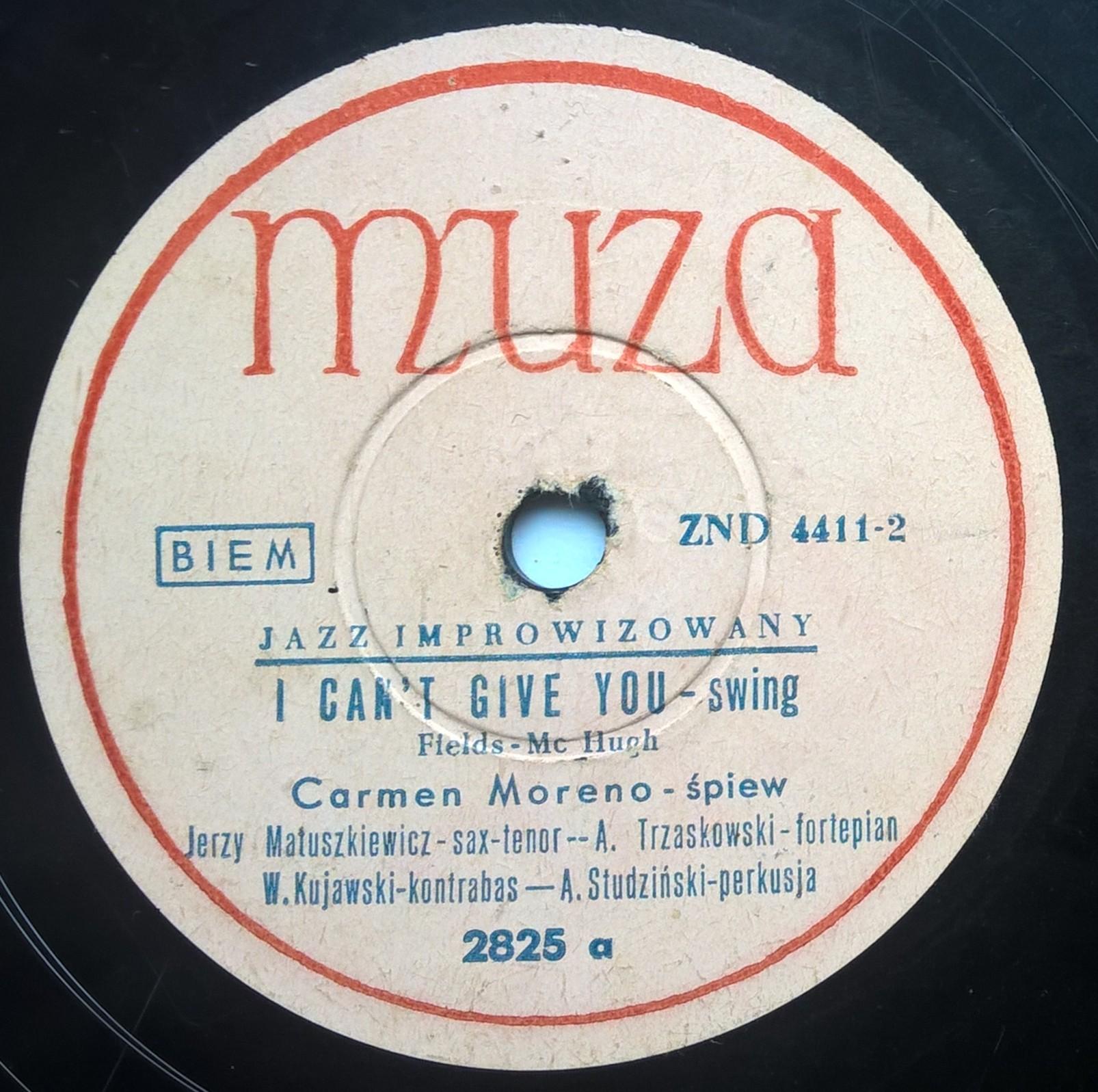 Płyta szelakowa - JAZZ IMPROWIZOWANY - swing "I can't give you" śpiewa Carmen Moreno oraz "Baby, you driving me crazy"