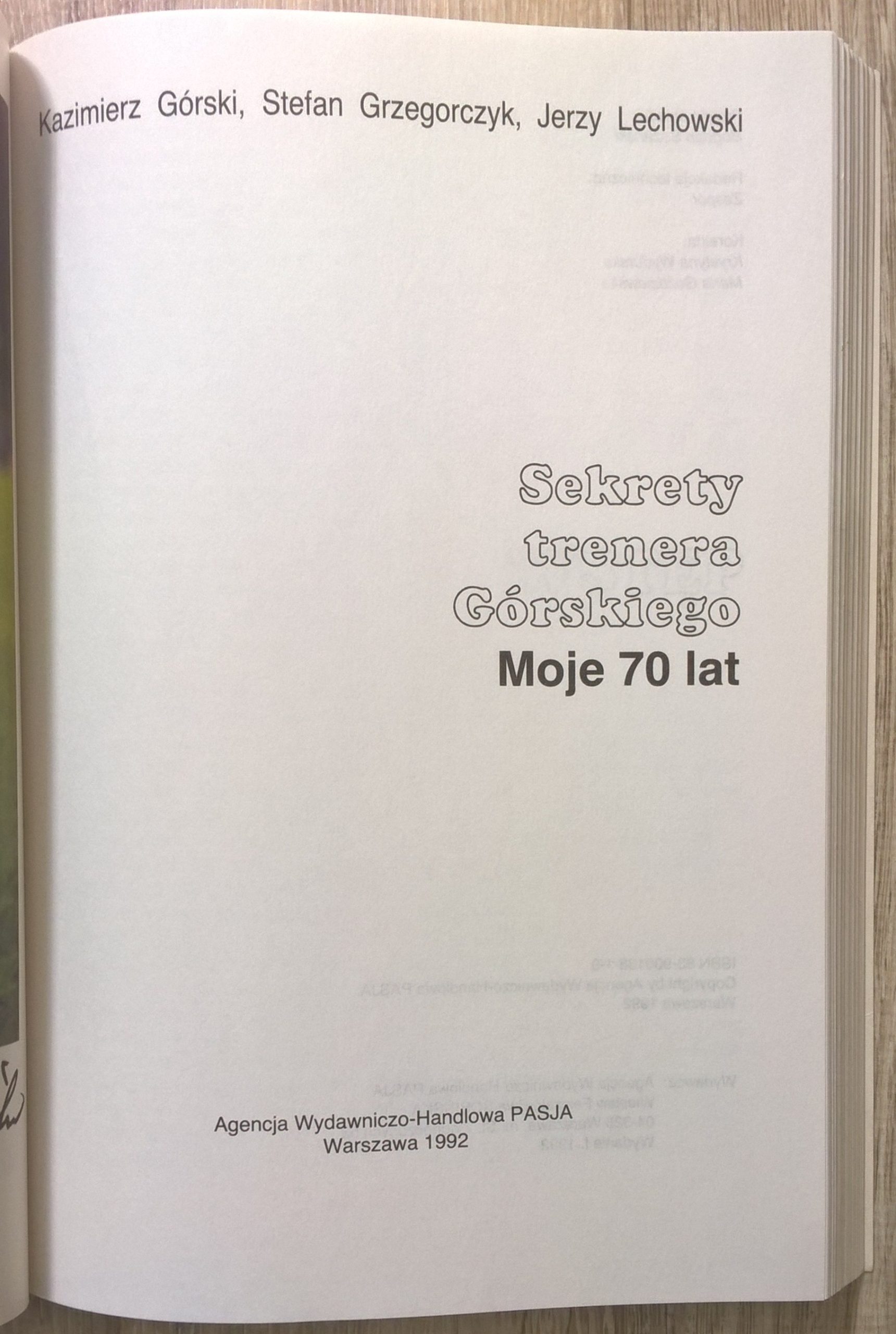 Książka "Sekrety trenera Górskiego - Moje 70 lat", 1992 r. - z dedykacją