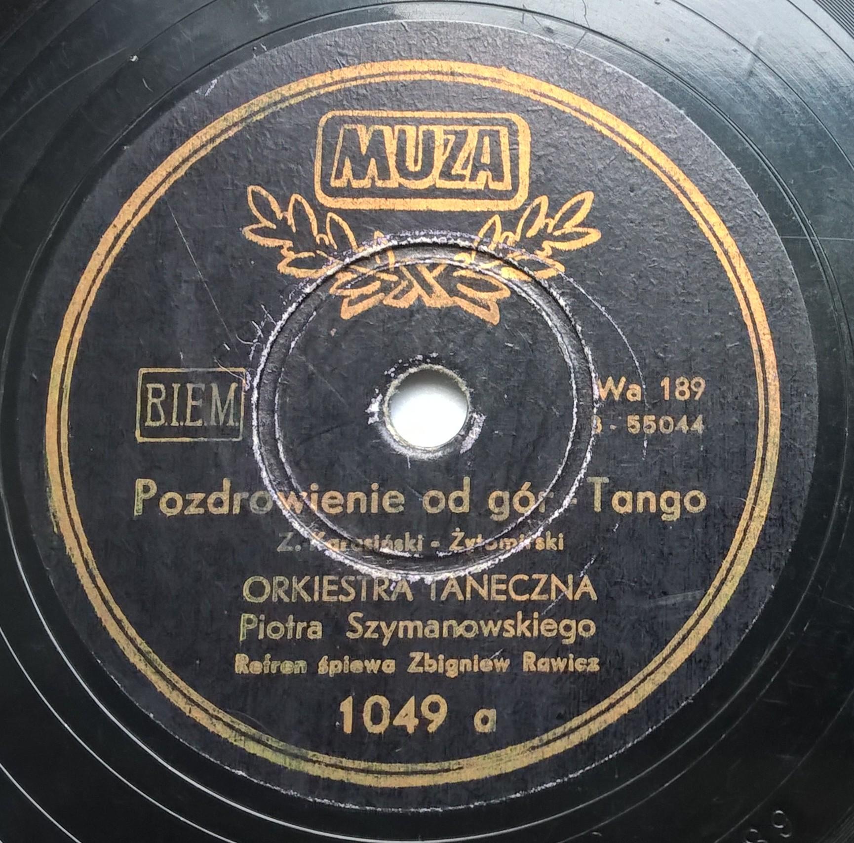 Płyta szelakowa Muza - tango: "Pozdrowienie od gór" oraz "Miłosna serenada" - śpiewa Zbigniew Rawicz