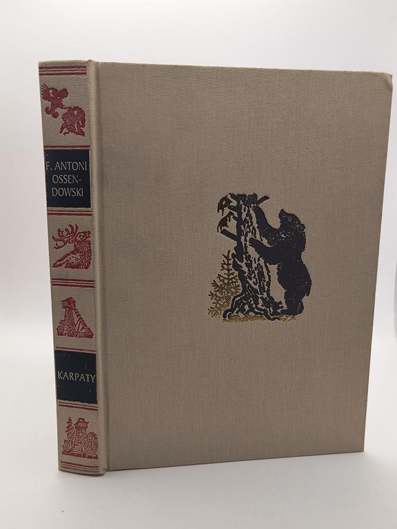 Książka „Karpaty i Podkarpacie” F. Antoni Ossendowski, 1930 r. – reprint z 1999 r.