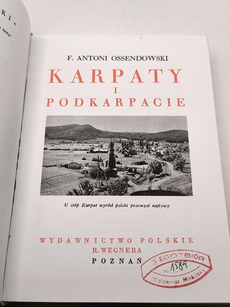 Książka „Karpaty i Podkarpacie” F. Antoni Ossendowski, 1930 r. – reprint z 1999 r.