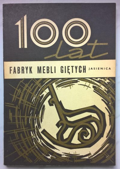 Książka "100 lat Fabryk Mebli Giętych w Jasienicy" 1985 r.