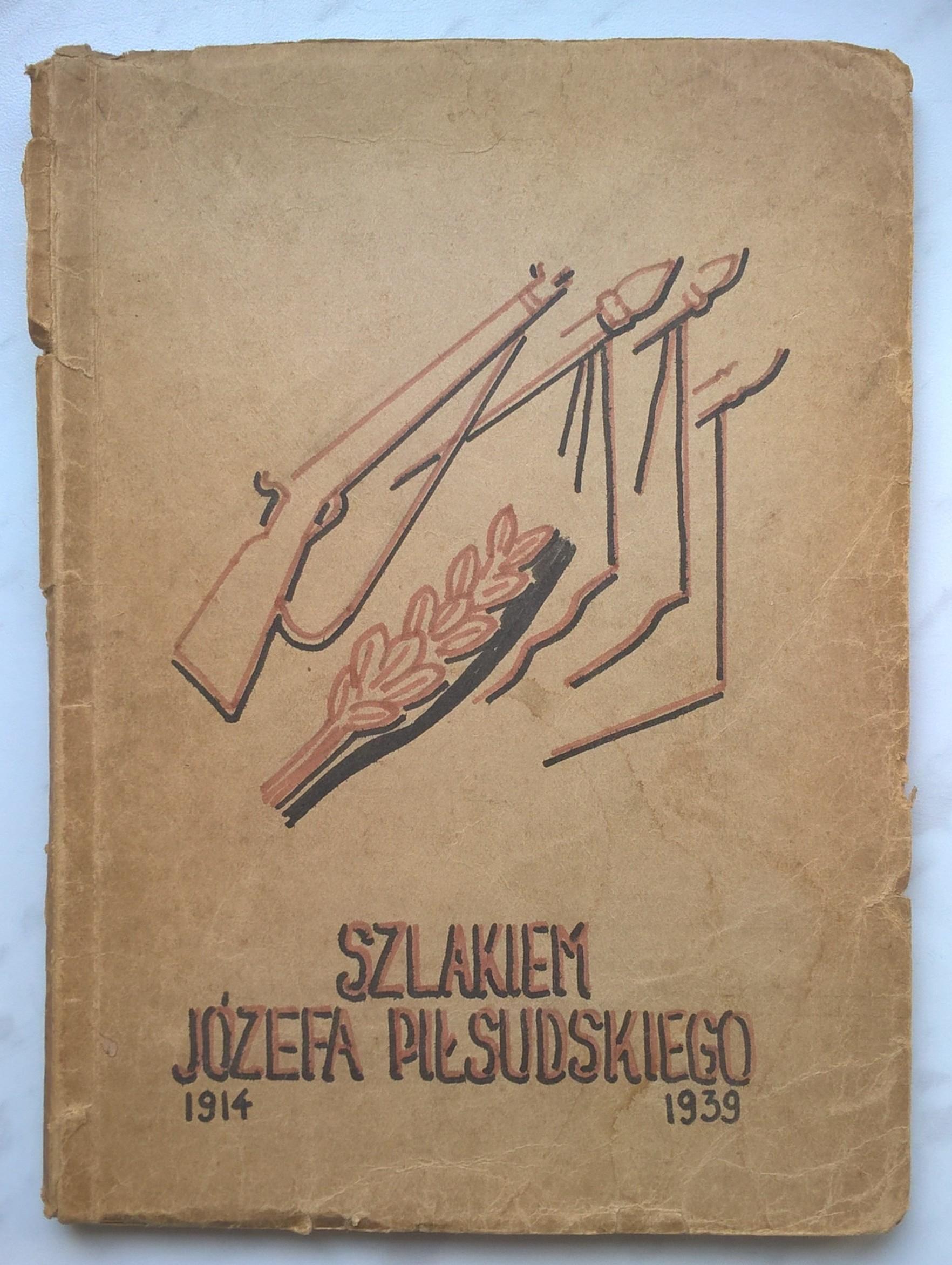 Książka "Szlakiem Józefa Piłsudskiego, 1914-1939"