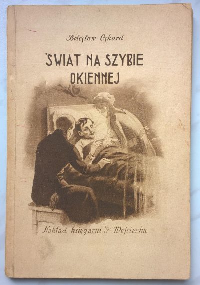 Książka "Świat na szybie okiennej" Bolesław Oskard