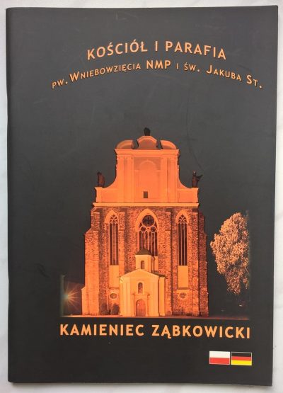 Książka "Kościół Parafialny pw. Wniebowzięcia NMP i św. Jakuba Starszego - Kamieniec Ząbkowicki", 2011 r.