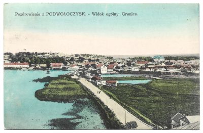 Pocztówka - Pozdrowienie z PODWOŁOCZYSK. - Widok ogólny. Granica - KRESY WSCHODNIE